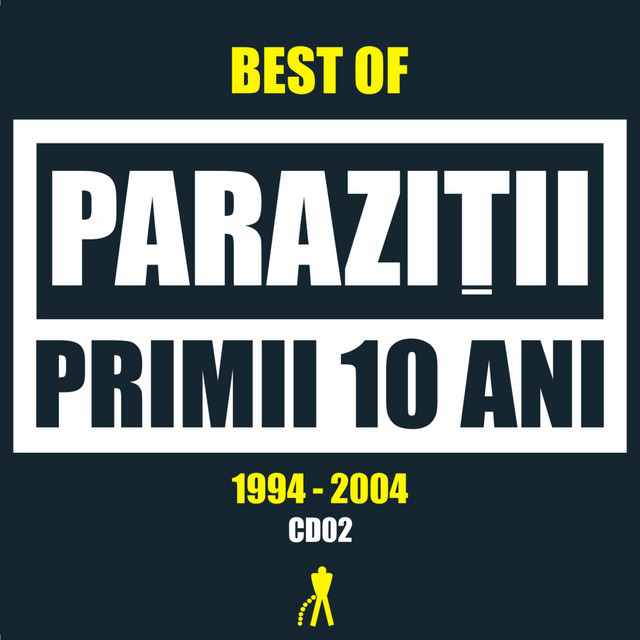 Primii 10 ani (1994 - 2004) [Cd02] - Compilation by Parazitii