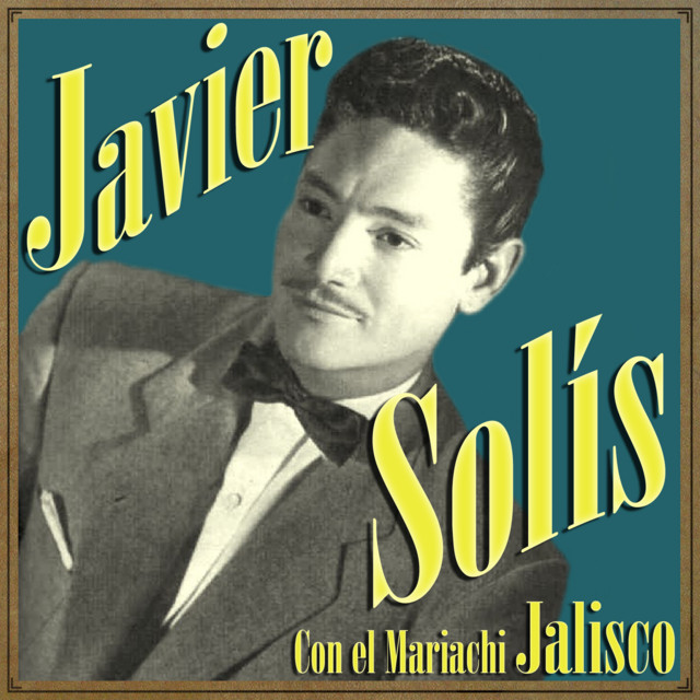 Javier Solís Con el Mariachi Jalisco cover art