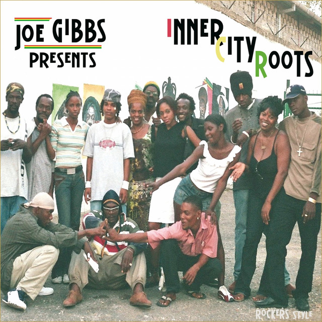 Joe Gibbs Presents Inner City Roots - Compilation by Various