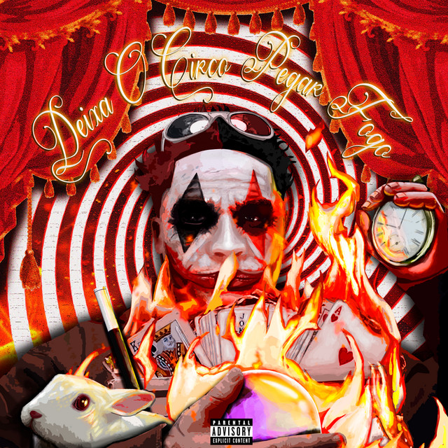 DEIXA O CIRCO PEGAR FOGO cover art