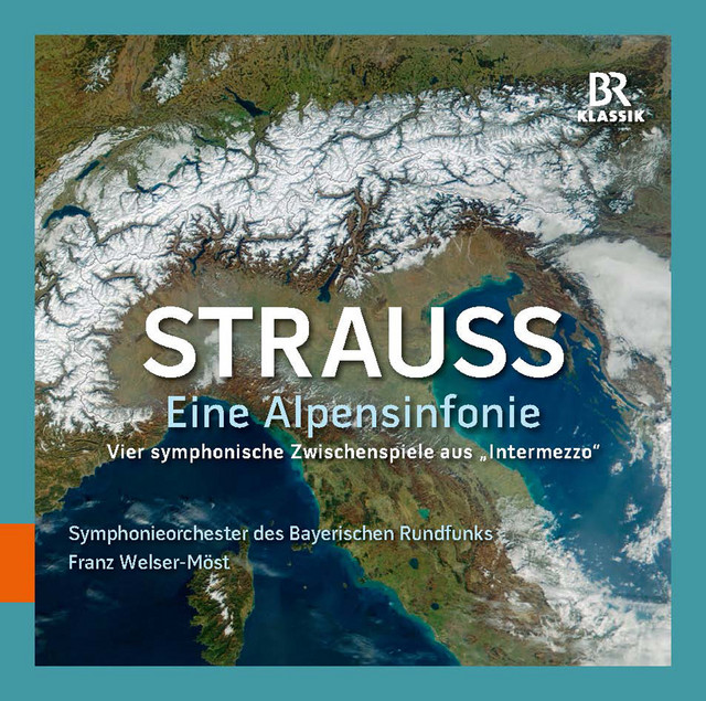 R. Strauss: Eine Alpensinfonie, Op. 64, TrV 233 & 4 Sinfonische Zwischenspiele aus Intermezzo, Op. 72, TrV 246a