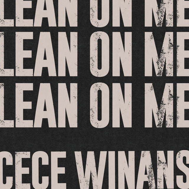 Écouter "Lean On Me" de CeCe Winans
