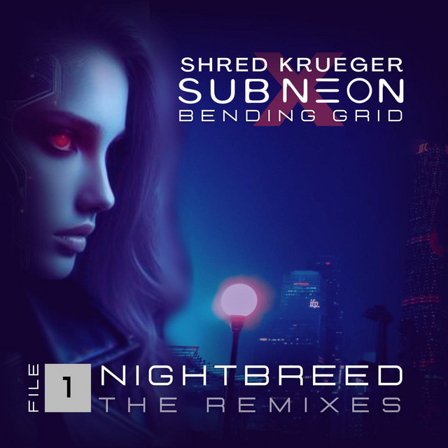 Nightbreed (Bending Grid Remix) cover