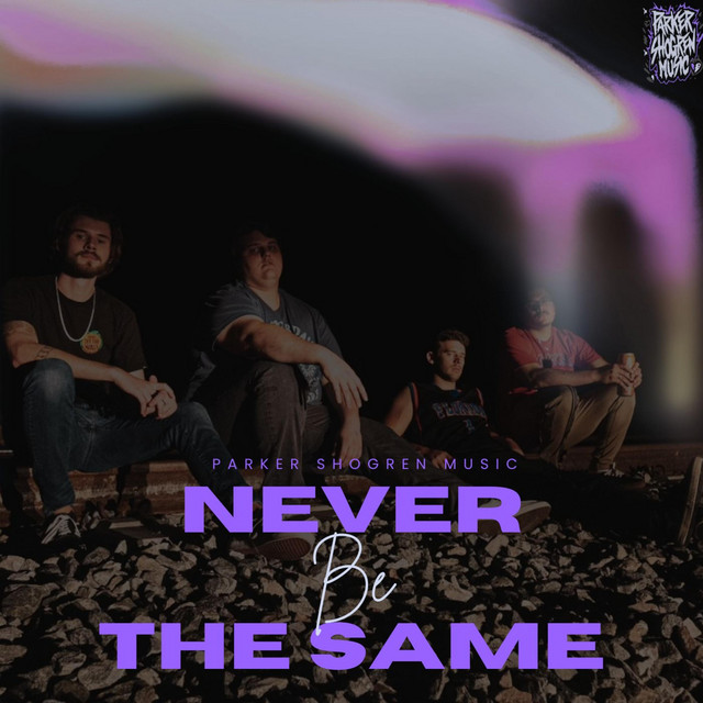 Never Be The Same