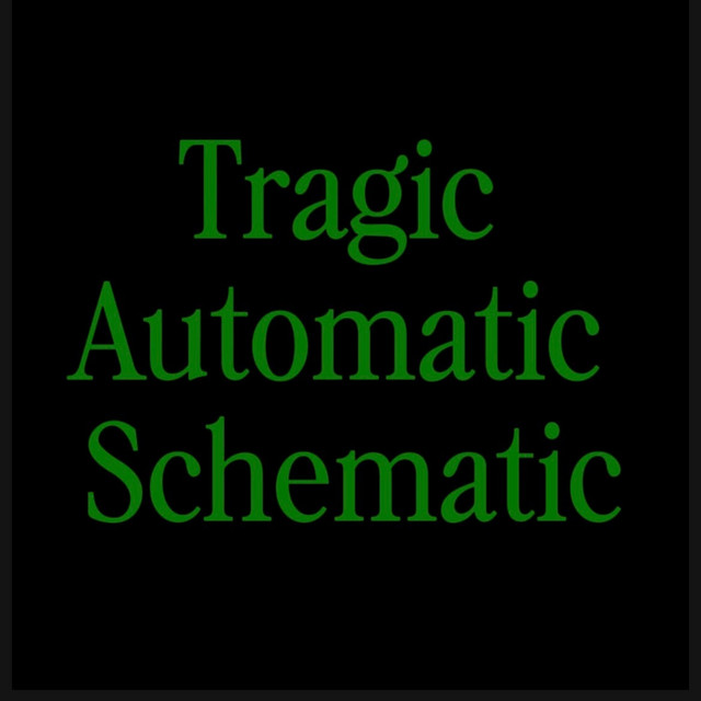 Tragic Automatic Schematic cover art