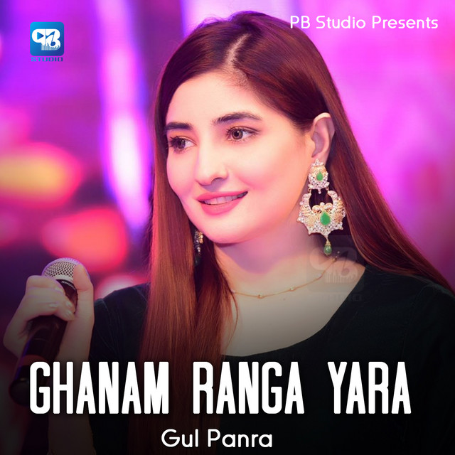 Ghanam Ranga Yara - Single by Gul Panra | Spotify
