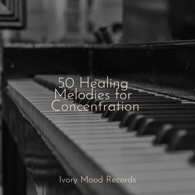 50 Healing Melodies for Concentration cover art