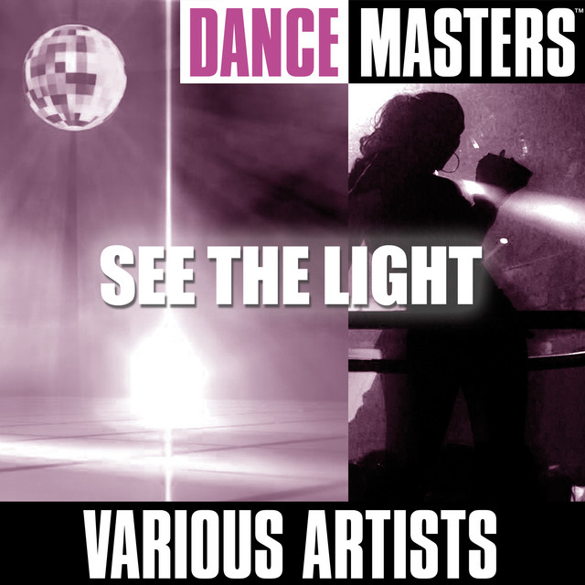 Dance Masters See The Light By Various Artists On Spotify