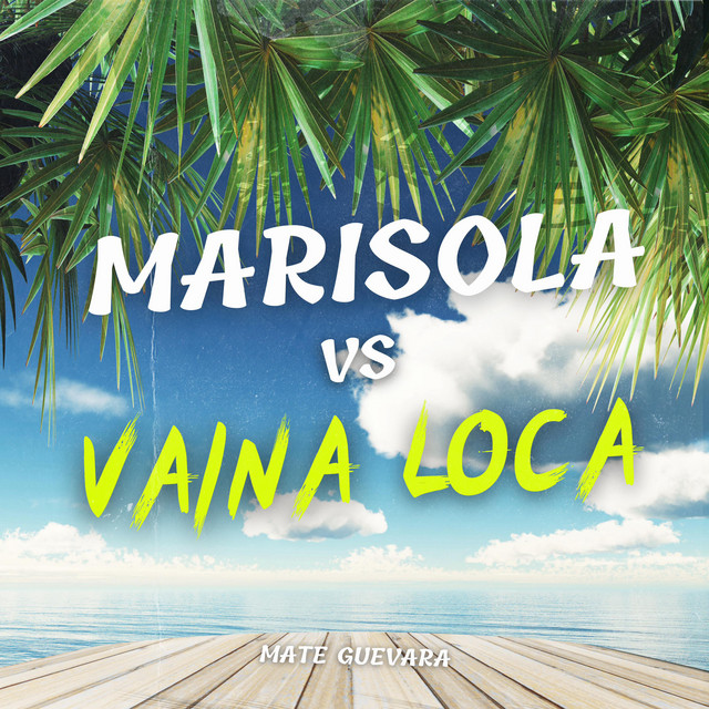 Marisola vs Vaina Loca - Remix