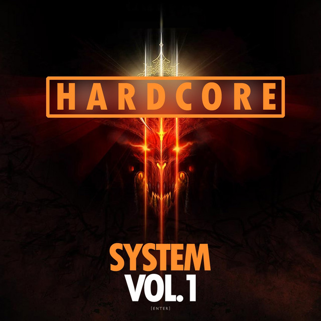 Hardcore System Vol.1 - Compilation by Various Artists | Spotify