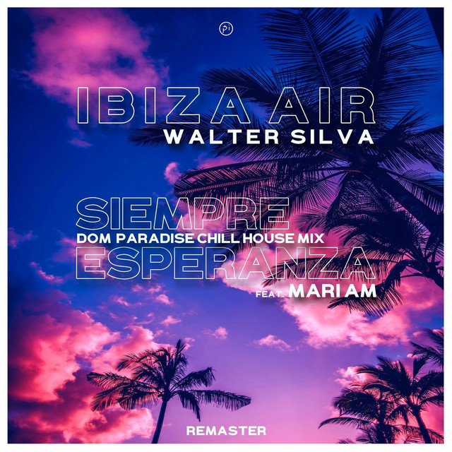 Siempre Esperanza (Dom Paradise Chill House Mix Remaster) cover art