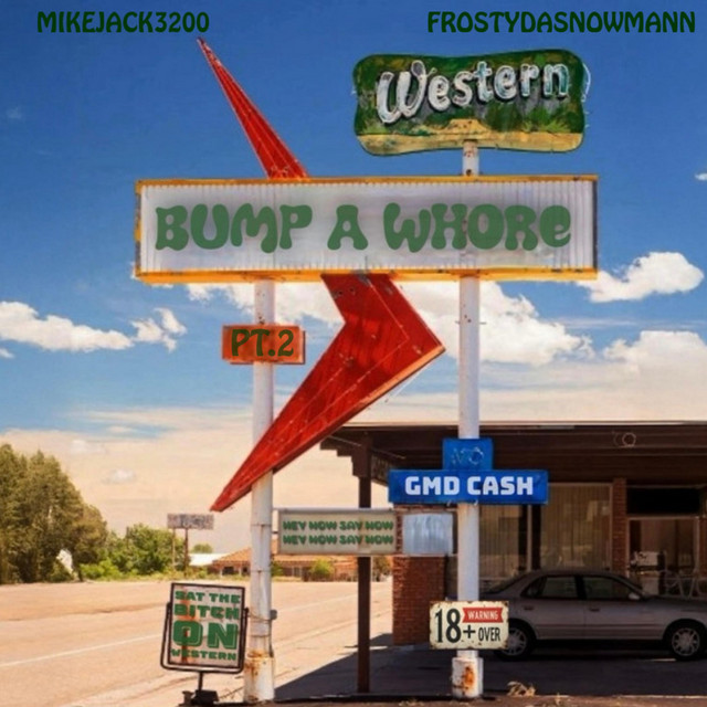 Bump A Whore Pt.2