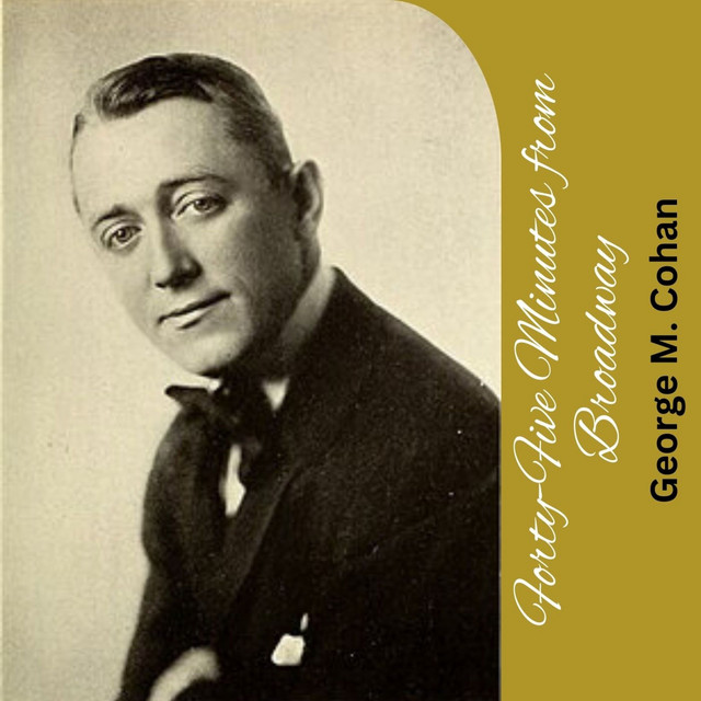 Forty-Five Minutes from Broadway