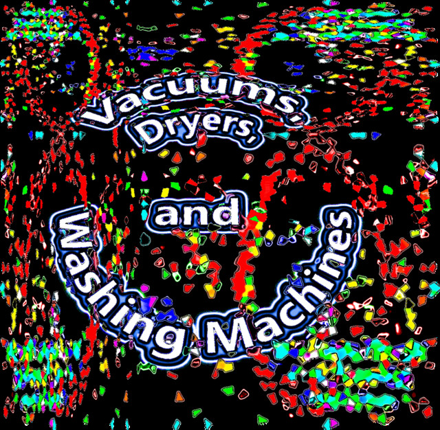 Vacuums, Dryers and Washing Machines (Loopable Audio for Insomnia, Meditation, and Restless Children) cover art