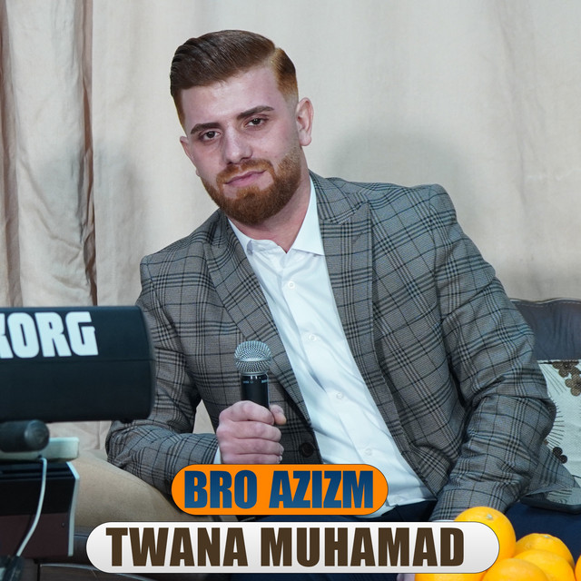 Bro Azizm - song and lyrics by Twana Muhamad | Spotify