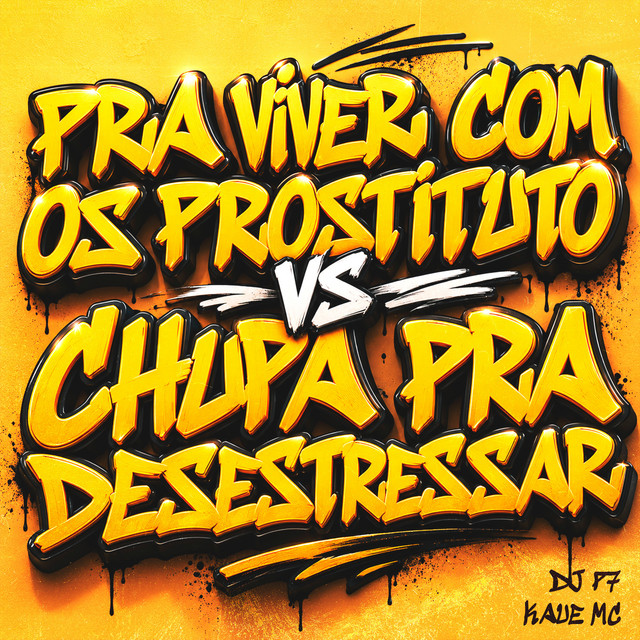 Pra Viver Com os Prostituto Vs Chupa pra Desestressar