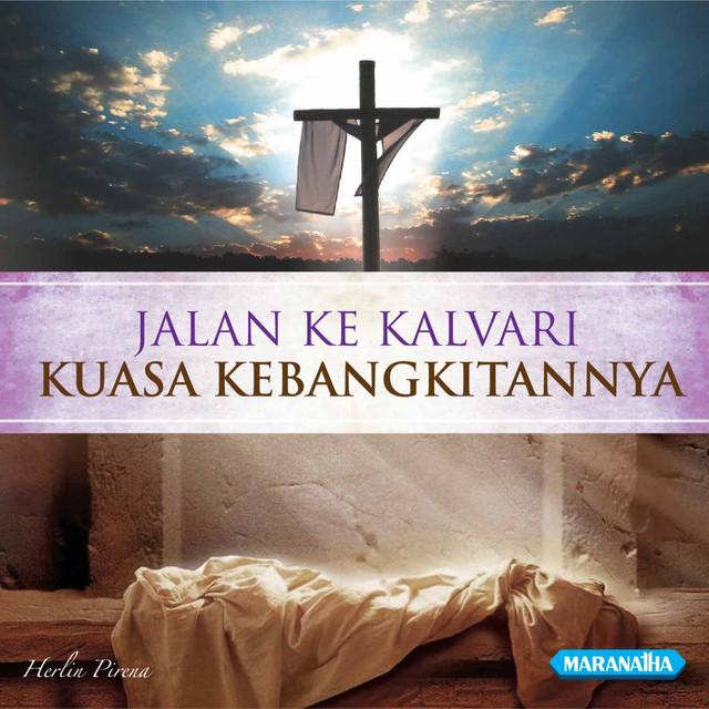 Jalan Ke Kalvari & Kuasa KebangkitanNya cover