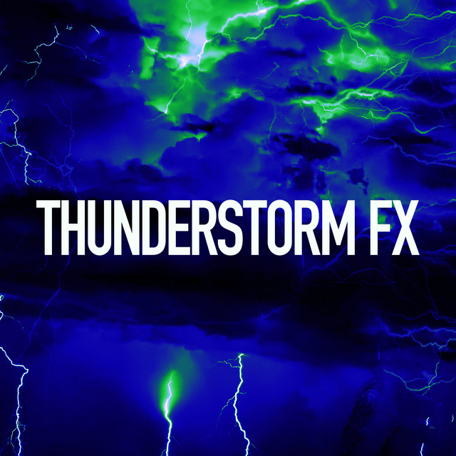 ! ! ! ! Thunderstorm FX ! ! ! ! cover art