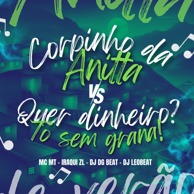 Corpinho da Anitta Vs Quer Dinheiro To Sem Grana