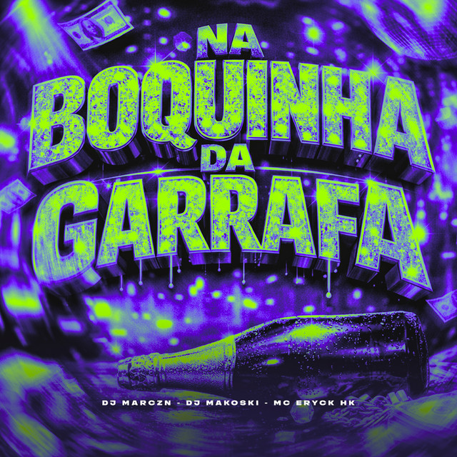 NA BOQUINHA DA GARRAFA