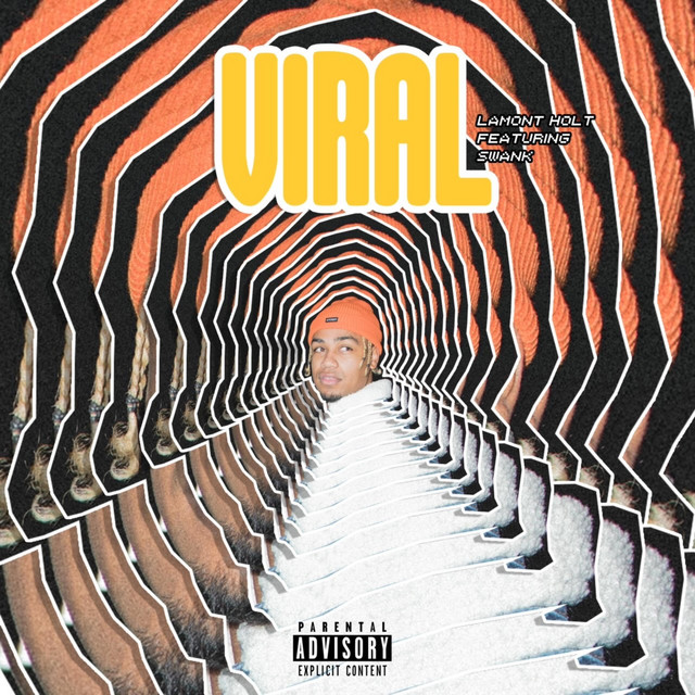 Viral - Single by Lamont Holt | Spotify