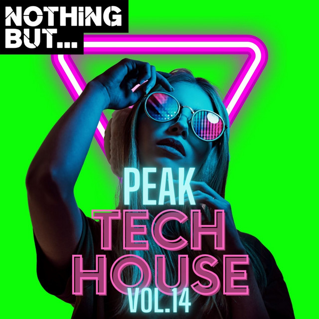 Nothing But... Peak Tech House, Vol. 14 cover art