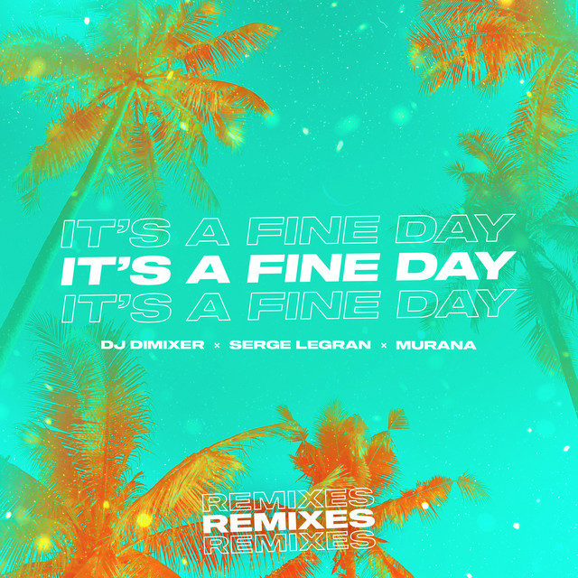 It's a Fine Day (Remixes)
