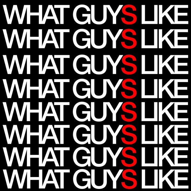What Guys Like