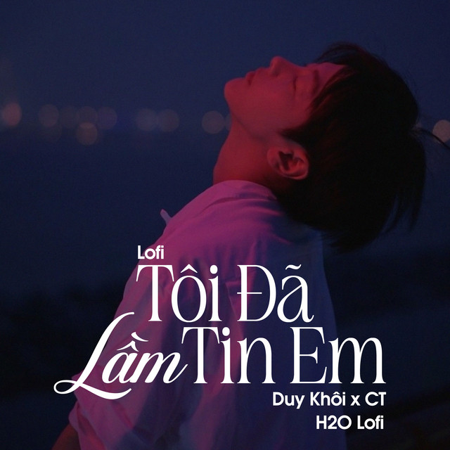 Tôi Đã Lầm Tin Em