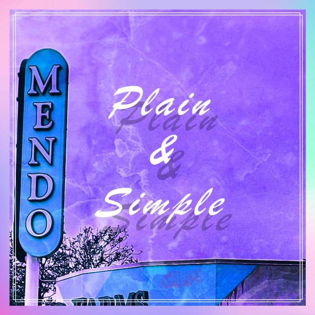 Mendo plain simple single by cult like mine spotify