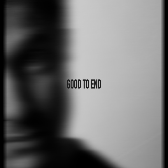 GOOD TO END cover art