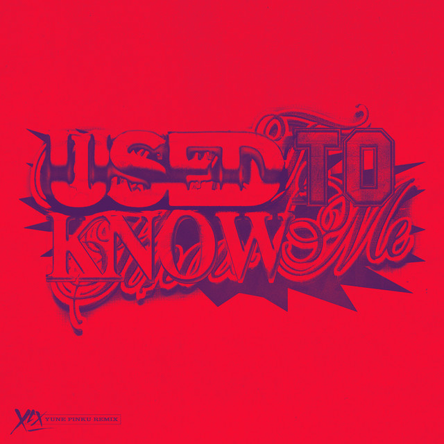 Used to Know Me - Yunè Pinku Remix