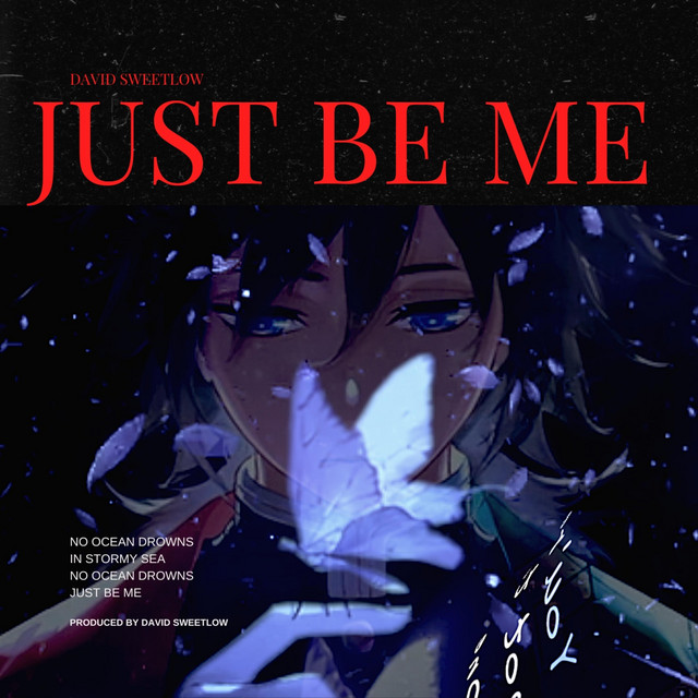 Just Be Me - Single by David SweetLow | Spotify