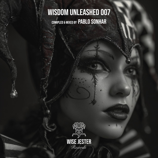 Wisdom Unleashed 007 (DJ Mix)