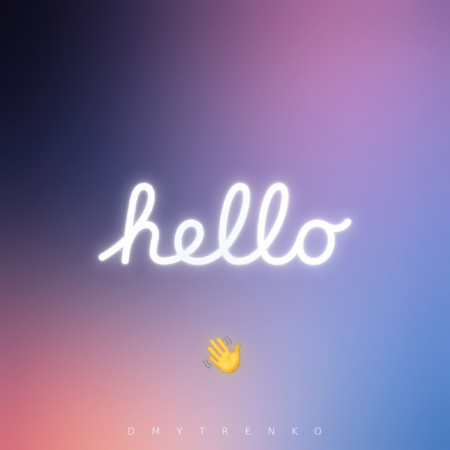 Cover art: Hello — DMYTRENKO