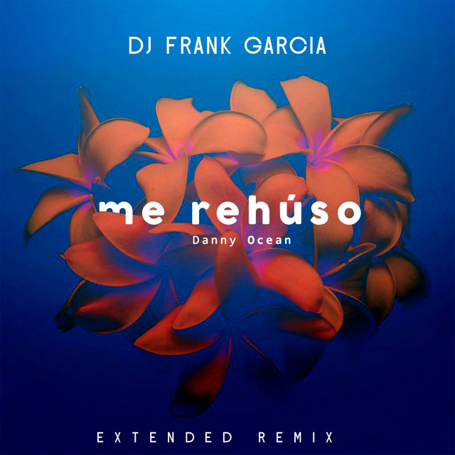 Me Rehúso - Remix By DJ Frank Garcia