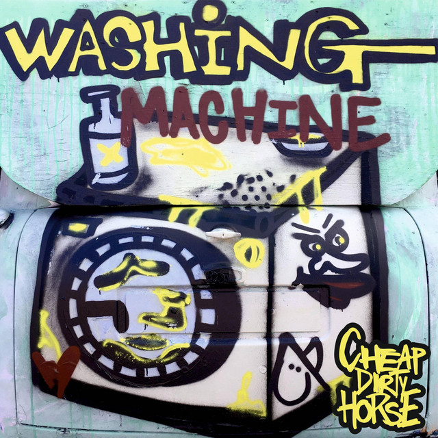 Washing Machine by Cheap Dirty Horse