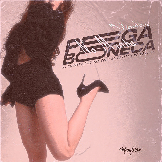 Automotivo Pega na Minha Boneca