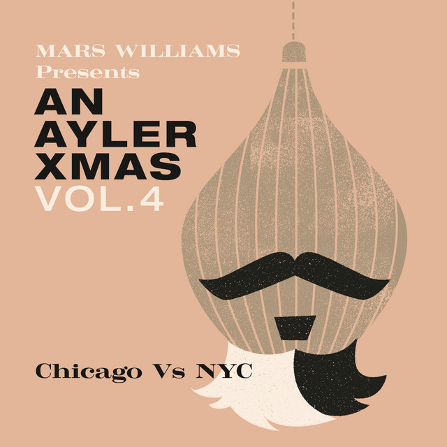 An Ayler Xmas Vol 4: Chicago vs. NYC