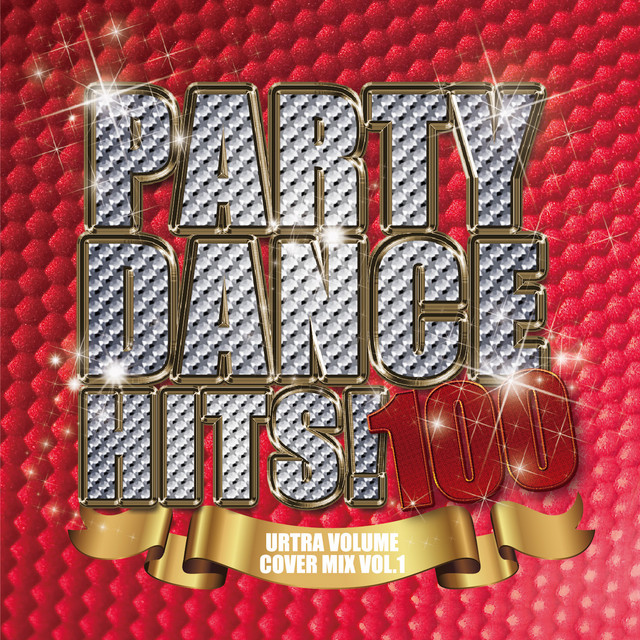 PARTY DANCE HITS！100 ～ULTRA VOLUME COVER MIX 1 cover art