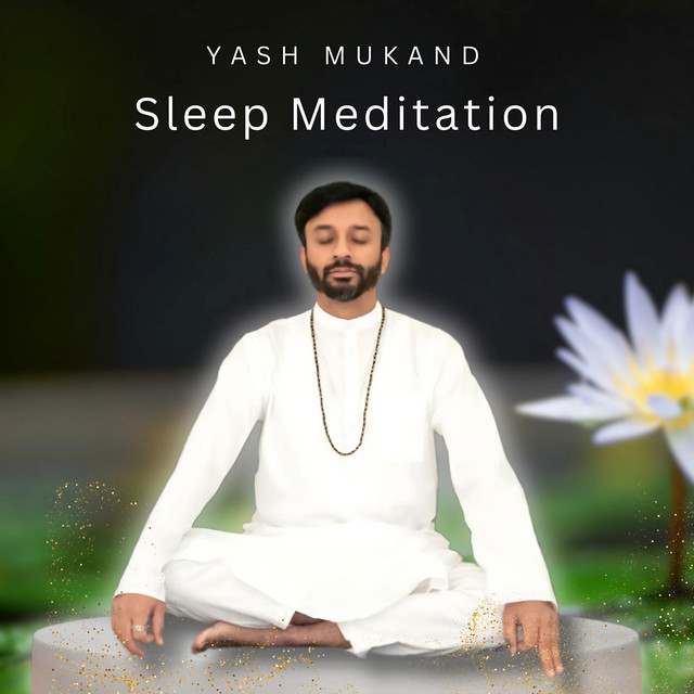 Sleep Meditation - song and lyrics by Yash Mukand | Spotify