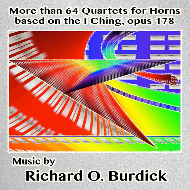 More Than 64 Quartets for Horns Based On the I Ching, Opus 178 cover art