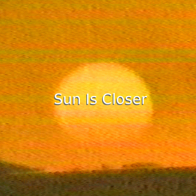 Sun Is Closer cover
