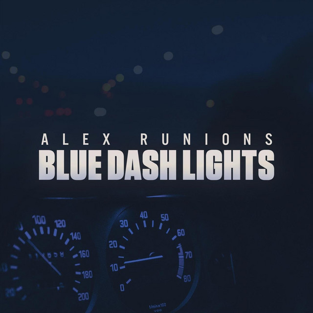 Blue Dash Lights - Single by Alex Runions | Spotify