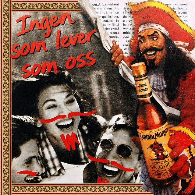 INGEN SOM LEVER SOM OSS (CAPTAIN MORGAN)