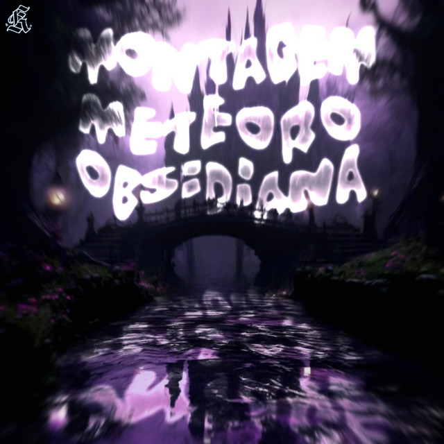 MONTAGEM METEORO OBSIDIANA