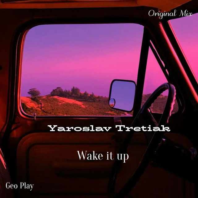 Обкладинка: Wake It Up — Yaroslav Tretiak