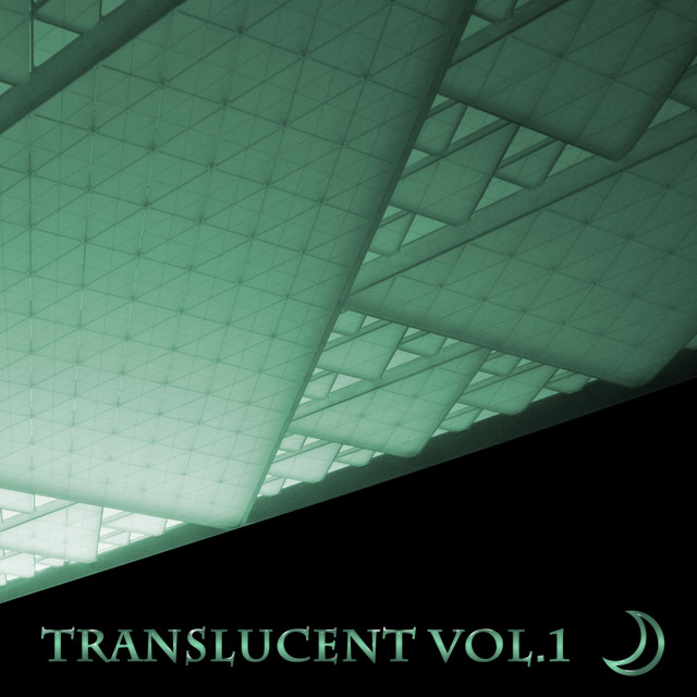 Translucent, Vol. 1 - Compilation by Various Artists | Spotify