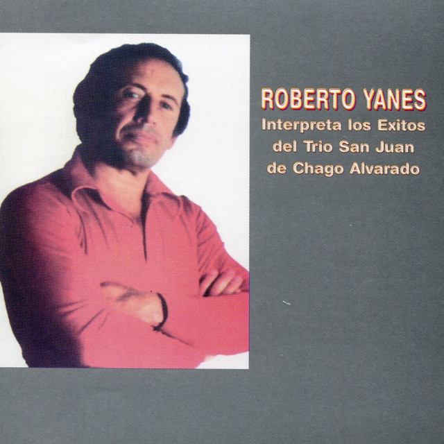 Interpreta los Éxitos del Trío San Juan de Chago Alvarado cover art