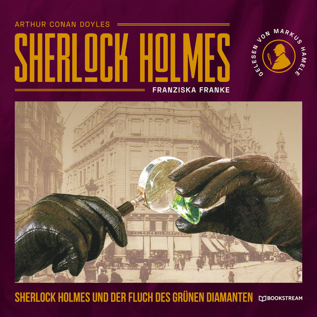 Sherlock Holmes und der Fluch des grünen Diamanten [Die neuen Romane, Band 40 (Ungekürzt)] cover art